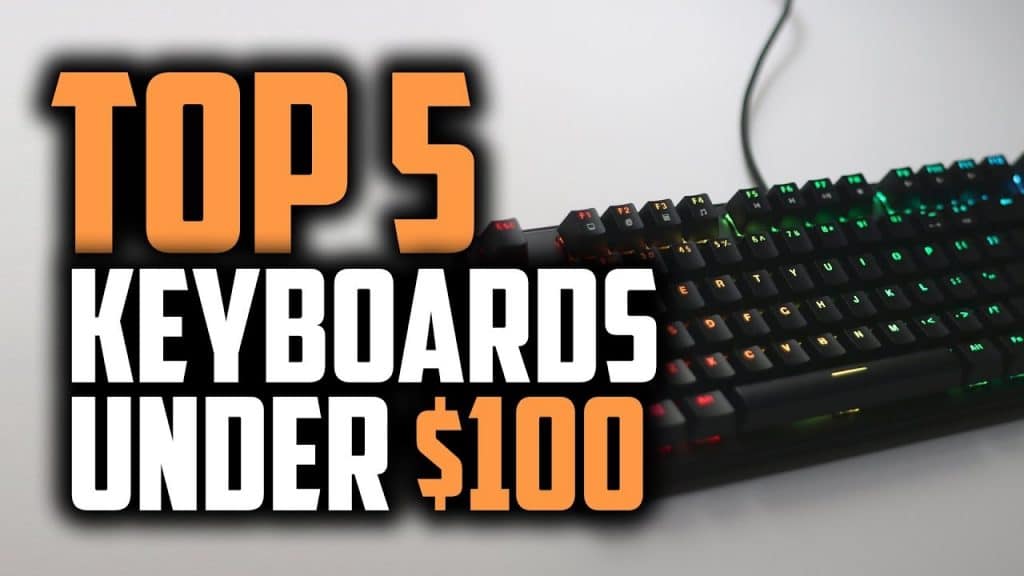 5 Best Gaming Keyboards Under $100