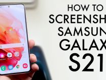 How to Take a Screenshot on Galaxy S21 in 5 Simple Methods
